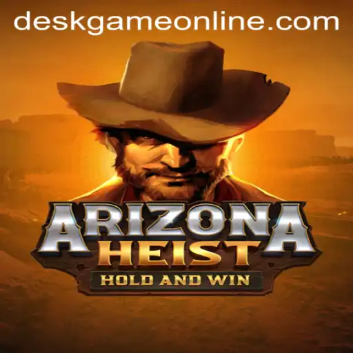 Arizona Heist: A New Online Adventure