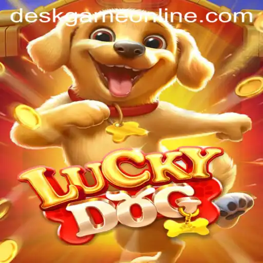 Discover LuckyDog Deskgame Online